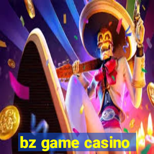 bz game casino